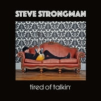 Стив Стронгман - Уморен Од Зборување-Винил