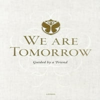 Ние Сме Утре : Утрешнината