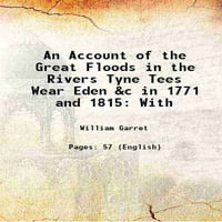 Извештај За Големите Поплави во Реките Тајн Маици Носат Еден &ц во и 1815: со 1818