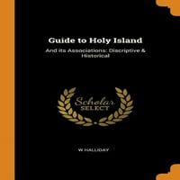 Водич За Светиот Остров: и Неговите Здруженија: Дискриптивни И Историски